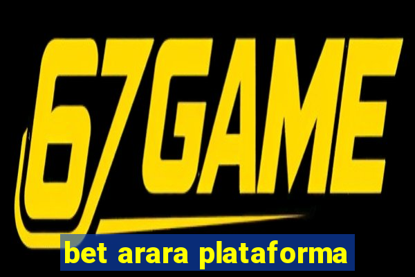 bet arara plataforma